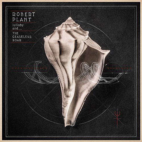 Robert Plant/Lullaby & The Ceaseless Roar