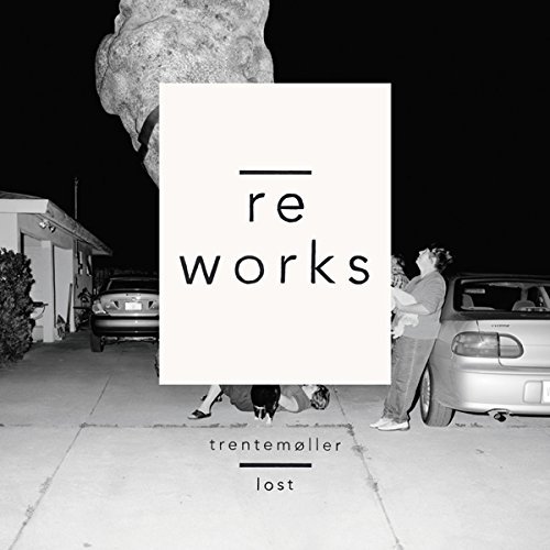 Trentemoller/Lost Re-Works