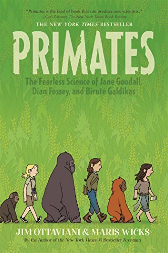 Jim Ottaviani/Primates@ The Fearless Science of Jane Goodall, Dian Fossey