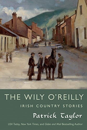 Patrick Taylor/The Wily O'Reilly@Irish Country Stories