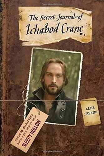 Alex Irvine/The Secret Journal of Ichabod Crane@Sleepy Hollow