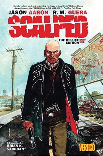 Jason Aaron/Scalped Deluxe Edition Book One