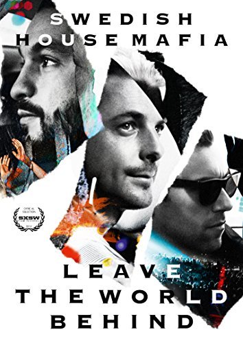 Swedish House Mafia/Leave The World Behind
