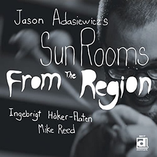 Jason Adasiewicz/From The Region