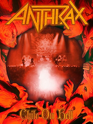 Anthrax/Chile On Hell