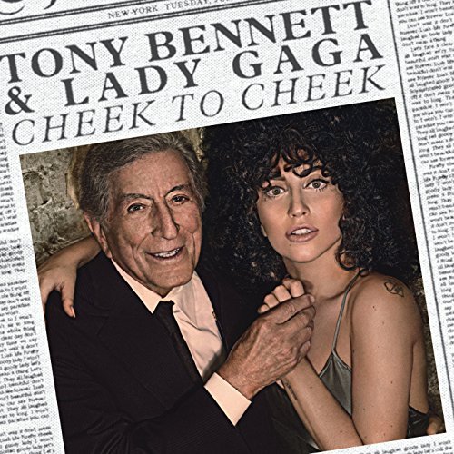 Tony Bennett & Lady Gaga/Cheek To Cheek