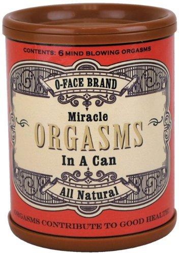 Novelty/Orgasms In A Can