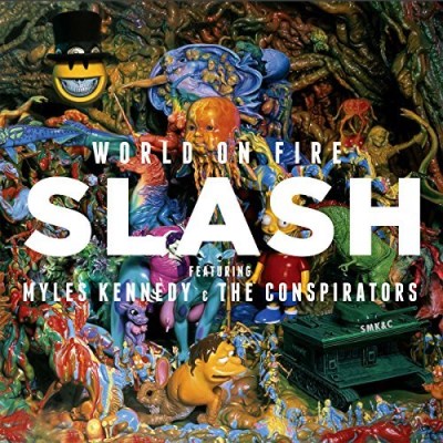 Slash Feat. Myles Kennedy/World On Fire