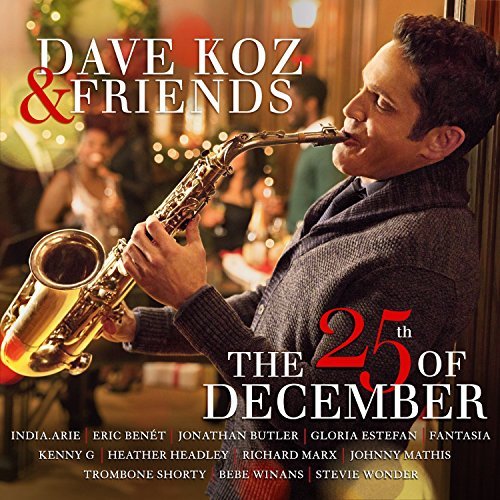 Dave Koz/25th Of December