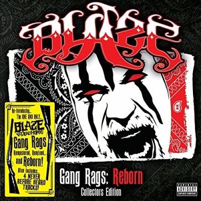 Blaze Ya Dead Homie/Gang Rags: Reborn@Explicit Version