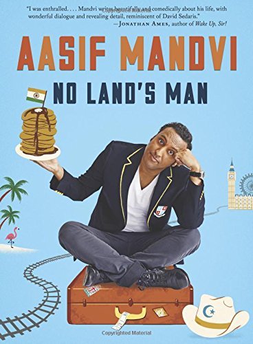 Aasif Mandvi/No Land's Man