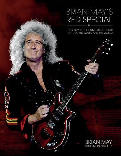Brian May/Brian May's Red Special@ The Story of the Home-Made Guitar That Rocked Que