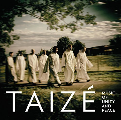 Taize/Music Of Unity & Peace