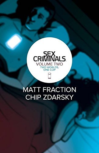 Matt Fraction/Sex Criminals Volume 2@Two Worlds, One Cop