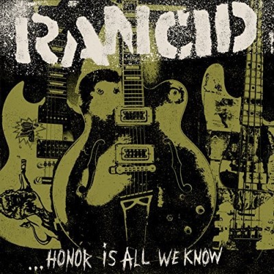 Rancid/Honor Is All We Know@Deluxe LP W. Limited Edition 7"