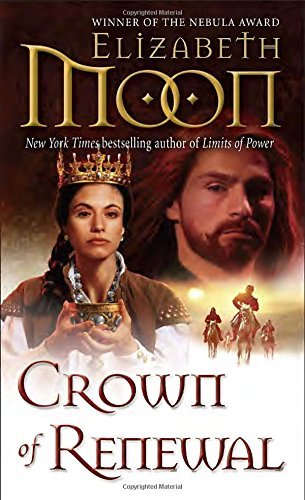 Elizabeth Moon/Crown of Renewal