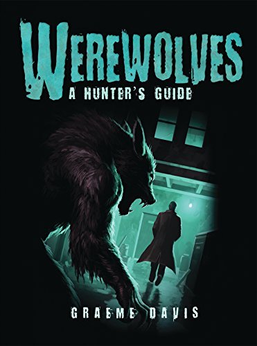 Graeme Davis/Werewolves@A Hunter's Guide