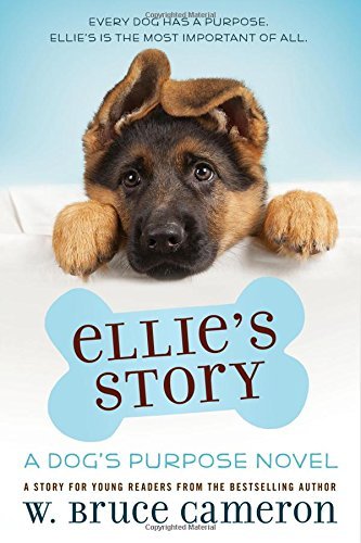W. Bruce Cameron/Ellie's Story@ A Puppy Tale