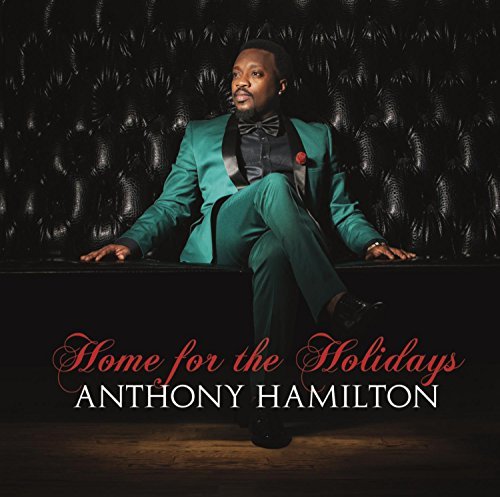 Anthony Hamilton/Home For The Holidays