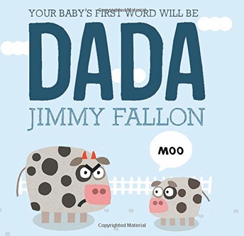 Fallon,Jimmy/ Ordonez,Miguel (ILT)/Your Baby's First Word Will Be Dada