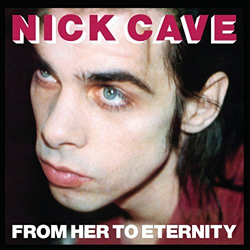 Nick Cave & The Bad Seeds/From Her To Eternity@Lp
