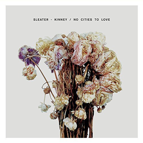 Sleater-Kinney/No Cities To Love (deluxe limited edition)