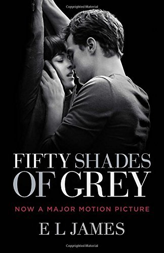 E. L. James/Fifty Shades of Grey (Movie Tie-In Edition)@ Book One of the Fifty Shades Trilogy