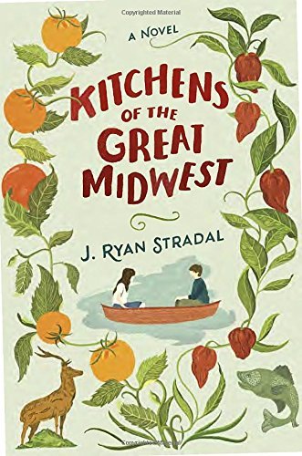 J. Ryan Stradal/Kitchens of the Great Midwest