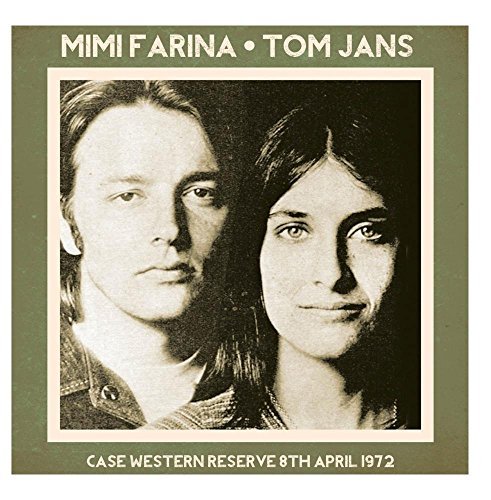 Mimi Farina & Tom Jans/Case Western Reserve 4/8/72