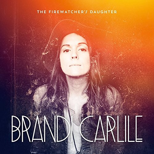 Brandi Carlile/Firewatcher's Daughter