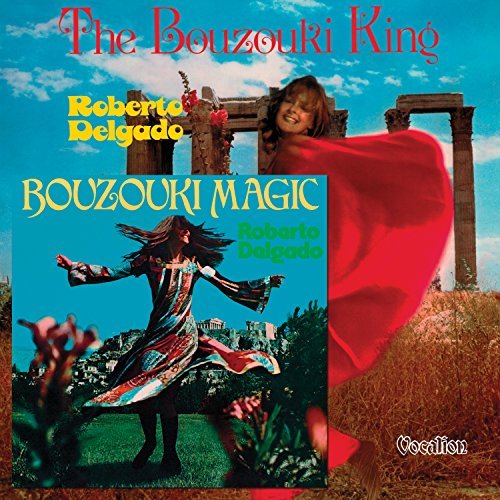 Roberto Delgado/Bouzouki Magic / Bouzouki King