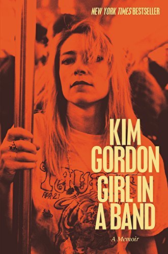 Kim Gordon/Girl in a Band@A Memoir