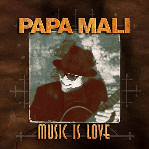 Papa Mali/Music Is Love