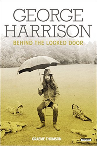 Graeme Thomson/George Harrison@Behind the Locked Door