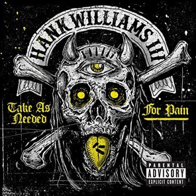 Hank Williams III/Take As Needed For Pain@Explicit Version@Gold Colored Vinyl w/Digital Download