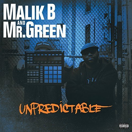 Malik B & Mr. Green/Unpredictable@.