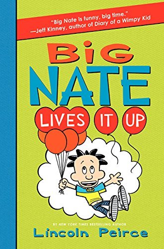 Lincoln Peirce/Big Nate #7@Big Nate Lives It Up