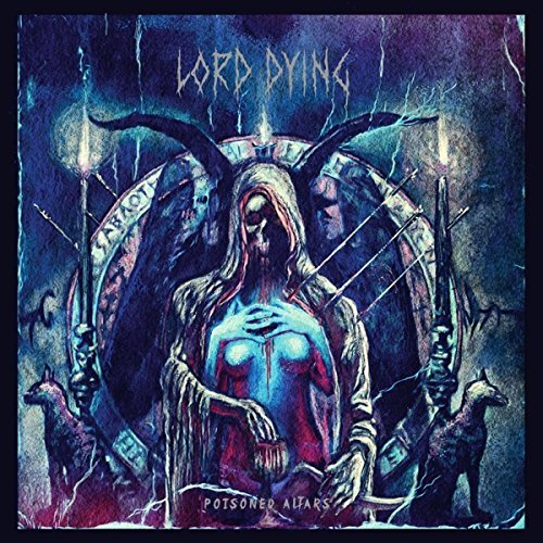 Lord Dying/Poisoned Altars