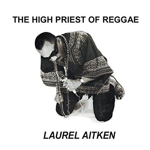 Laurel Aitken/High Priest Of Reggae@Lp