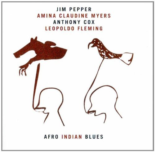 Jim Pepper/Afro Indian Blues