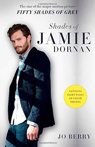 Jo Berry/Shades of Jamie Dornan@The Star of the Major Motion Picture Fifty Shades@Reprint