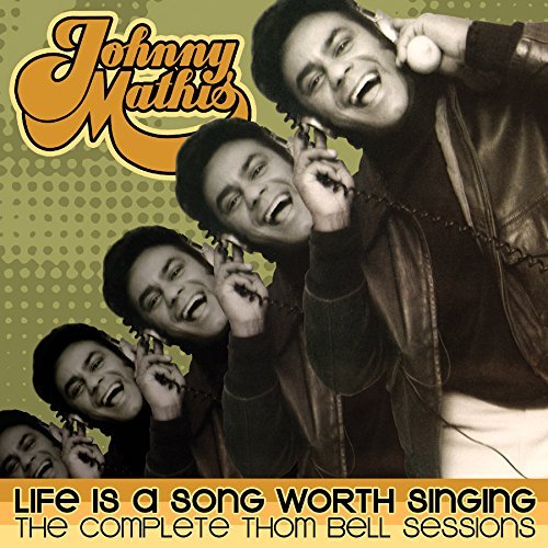 Johnny Mathis/Life Is A Song Worth Singing: