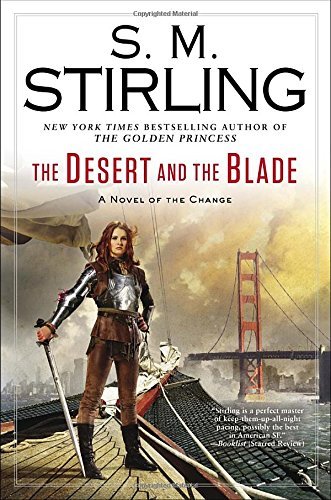 S. M. Stirling/The Desert and the Blade