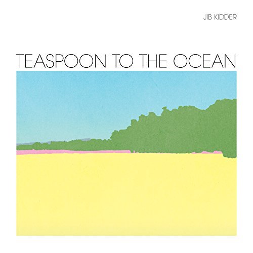 Jib Kidder/Teaspoon To The Ocean