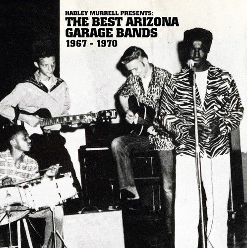 Best Arizona Garage Bands 1967-1970/Best Arizona Garage Bands 1967-1970
