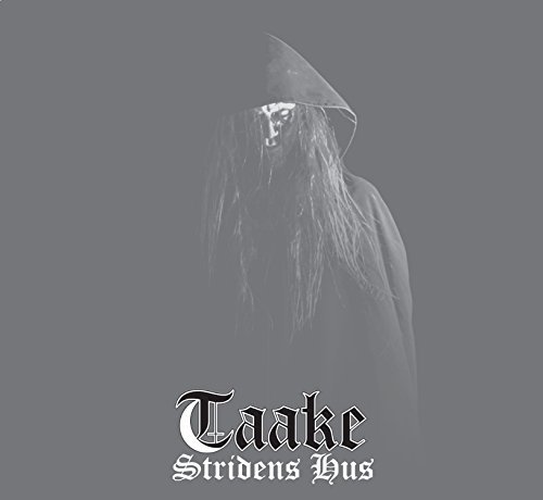 Taake/Stridens Hus