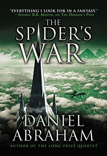 Daniel Abraham/The Spider's War