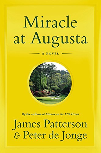 James Patterson/Miracle at Augusta