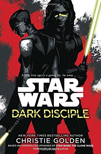 Christie Golden/Star Wars@Dark Disciple