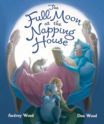 Audrey Wood/The Full Moon at the Napping House